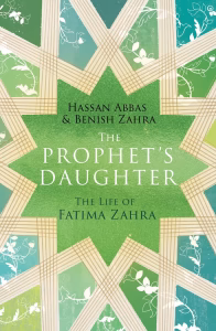 The Prophet’s Daughter: The Life, Spiritual Status, and Enduring Legacy of Fatima Zahra